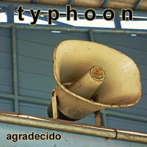 Typhoon: Agradecido