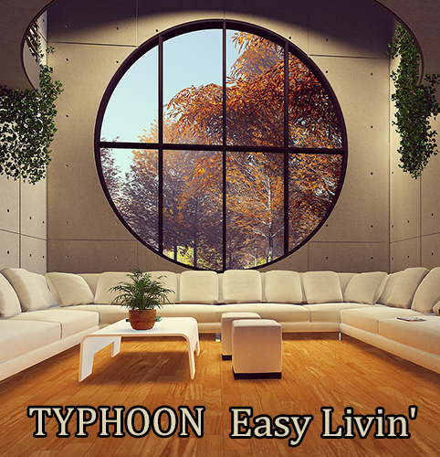 TYPHOON_EASY LIVIN’_500x500