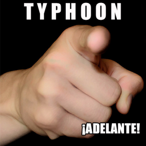 Typhoon: ¡Adelante!