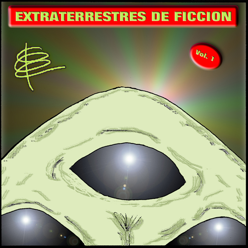 Extraterrestres De Ficción Vol.1