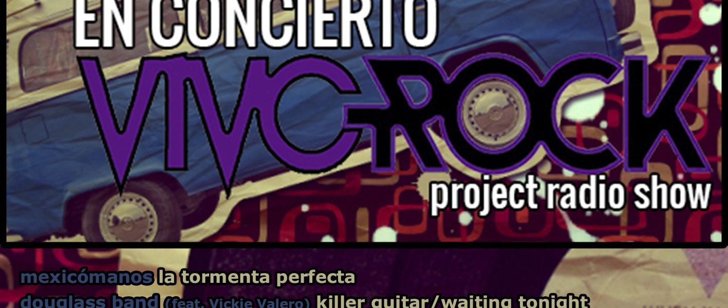 Vivo Rock En Concierto -Project Radio Show Álbum recopilatorio #1