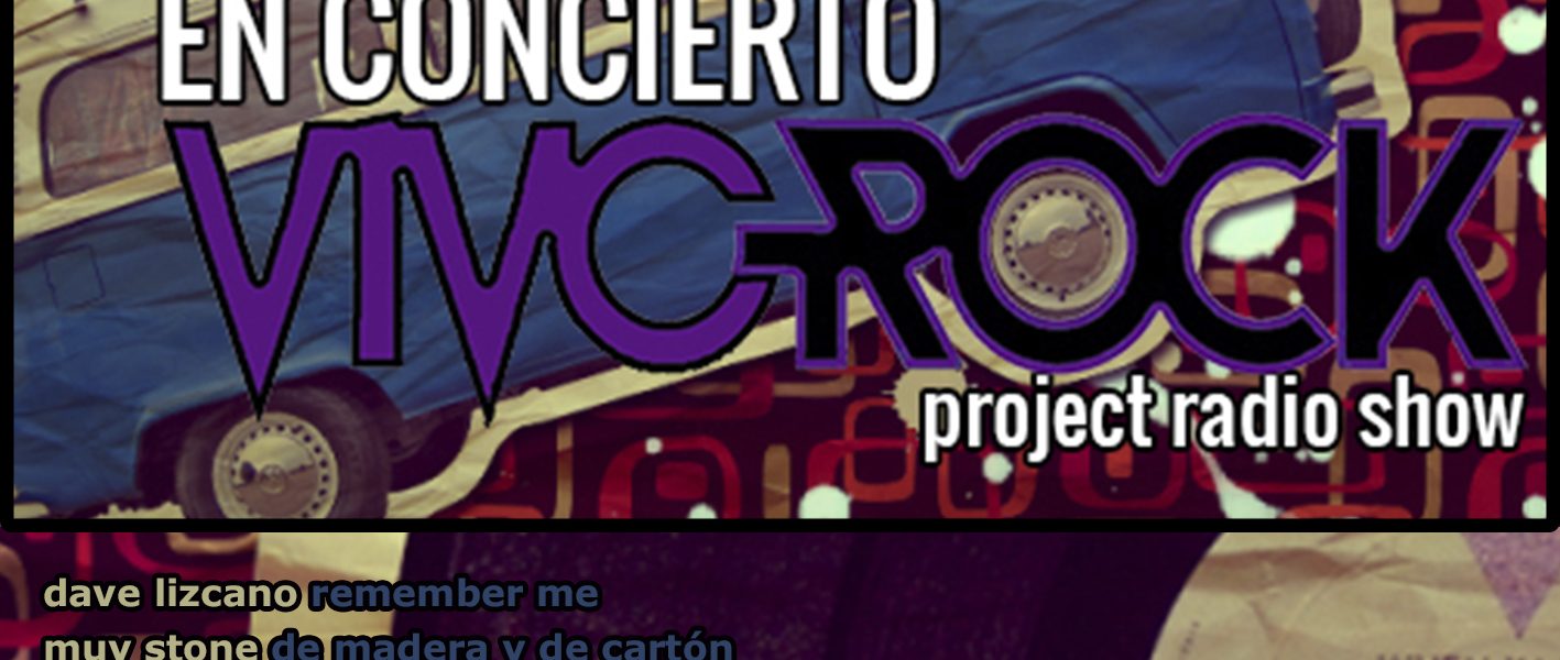Vivo Rock En Concierto -Project Radio Show Álbum recopilatorio #2