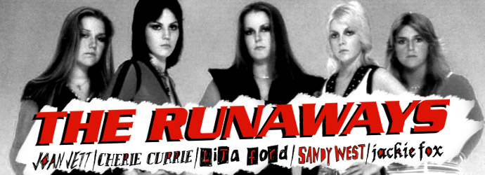 The Runaways.