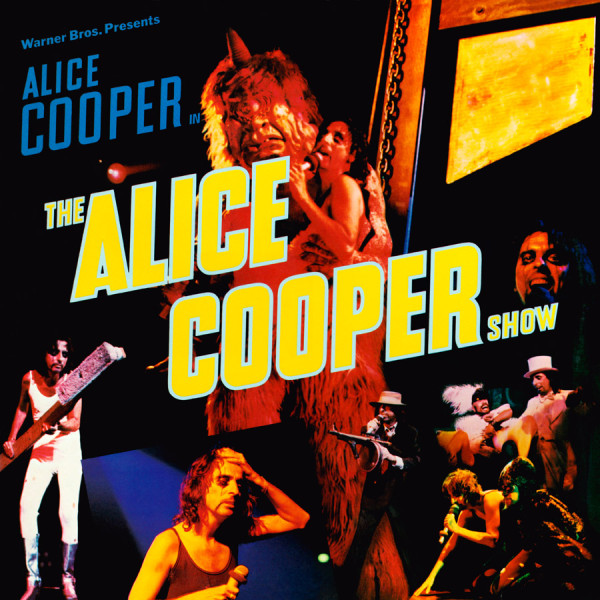 Alice Cooper: The Alice Cooper Show.