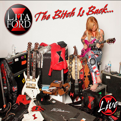 Lita Ford: The Bitch Is Back... Live